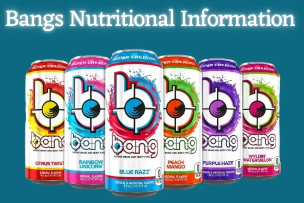 Bangs Nutritional Information