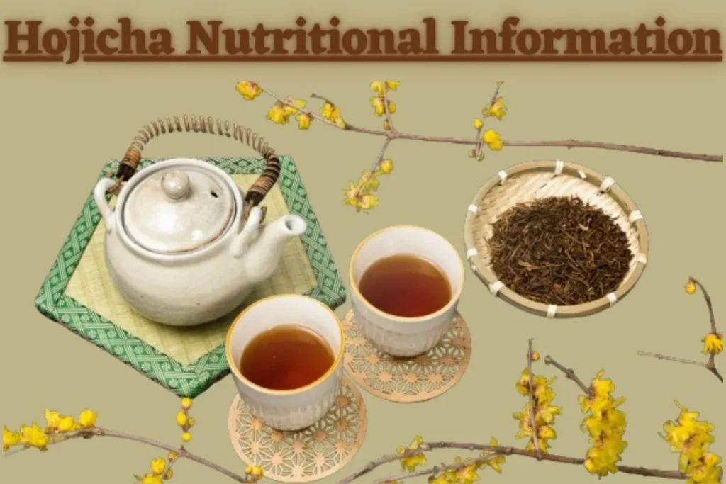 Hojicha Nutritional Information