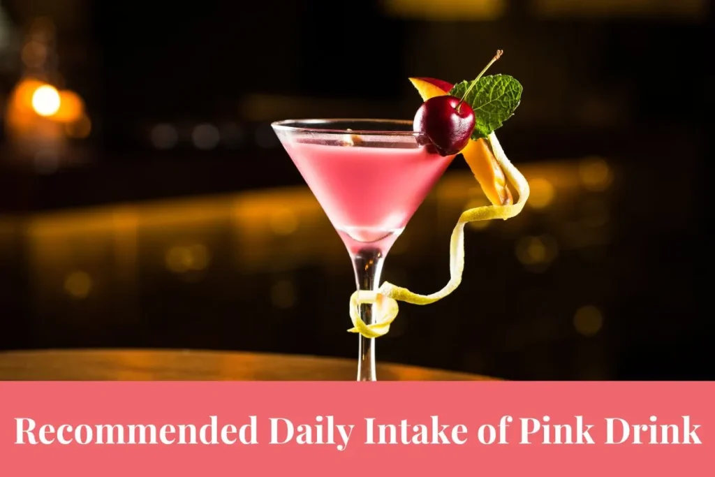 Recommended Daily Intake of Pink Drink