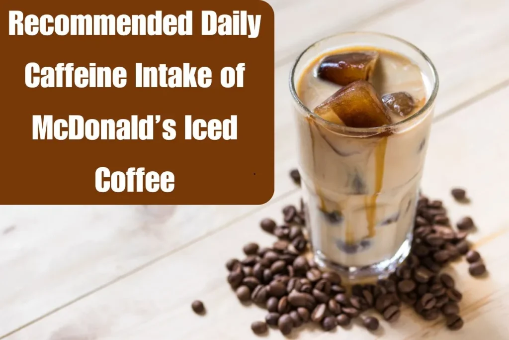 How Much Caffeine In Mcdonalds Iced Coffee